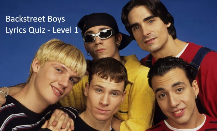 Backstreet Boys Lyrics Quiz – Level 1