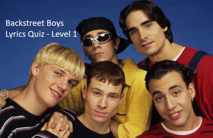 Backstreet Boys Lyrics Quiz – Level 1