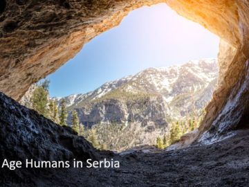 Ice Age Humans in Serbia